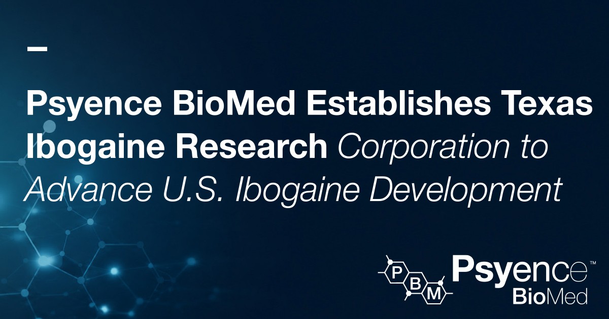 Psyence BioMed Establishes Texas Ibogaine Research Corporation to Advance U.S. Ibogaine Development