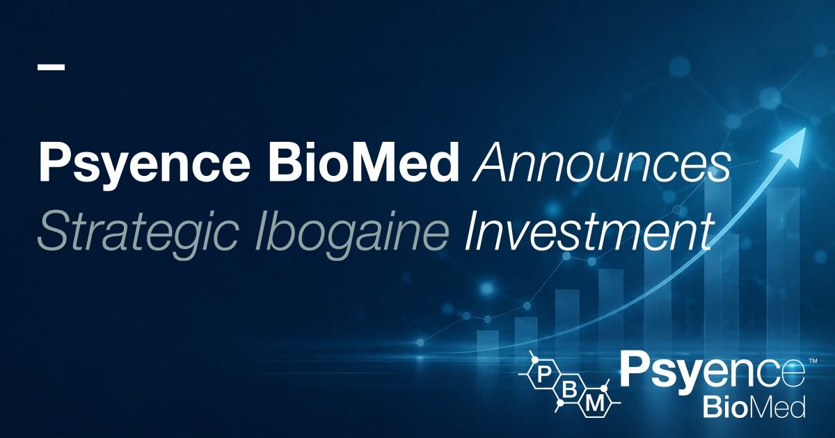 Psyence BioMed Announces Strategic Ibogaine Investment
